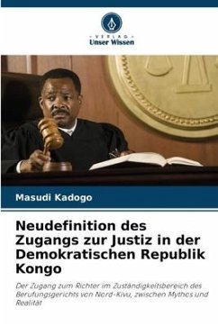 Neudefinition des Zugangs zur Justiz in der Demokratischen Republik Kongo - Kadogo, Masudi