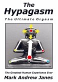 The Hypagasm - The Ultimate Orgasm