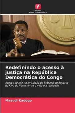 Redefinindo o acesso à justiça na República Democrática do Congo - Kadogo, Masudi