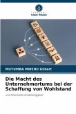 Die Macht des Unternehmertums bei der Schaffung von Wohlstand