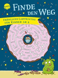 Finde den Weg. Fröhliche Labyrinthe für Kinder ab 4 - Kraft, Melanie