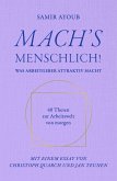 MACH'S MENSCHLICH!