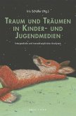 Traum und Träumen in Kinder- und Jugendmedien