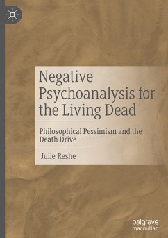 Negative Psychoanalysis for the Living Dead - Reshe, Julie