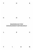 The Collection of Maximilian von Goldschmidt-Rothschild