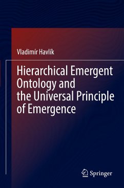 Hierarchical Emergent Ontology and the Universal Principle of Emergence - Havlík, Vladimír