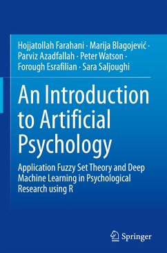 An Introduction to Artificial Psychology - Farahani, Hojjatollah;Blagojevic, Marija;Azadfallah, Parviz