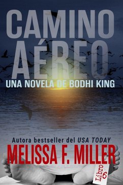 Camino Aéreo (Una Novela de Bodhi King, #6) (eBook, ePUB) Cover Camino Aéreo (Una Novela de Bodhi King, #6) (eBook, ePUB)