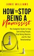 How to Stop Being a Narcissist: The... - Bild 1