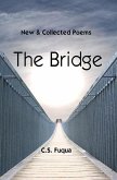 The Bridge ~ New & Collected Poems (eBook, ePUB)