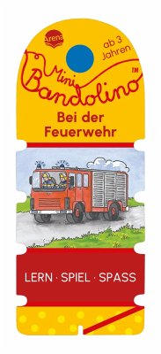 Mini Bandolino. Bei der Feuerwehr - Morton, Christine