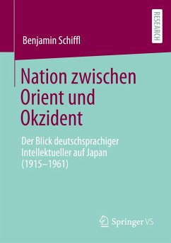 Nation zwischen Orient und Okzident - Schiffl, Benjamin