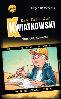 Vorsicht, Kamera! / Ein Fall für Kwiatkowski Bd.31 - Banscherus, Jürgen