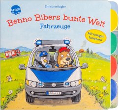 Benno Bibers bunte Welt. Fahrzeuge - Müller, Bärbel