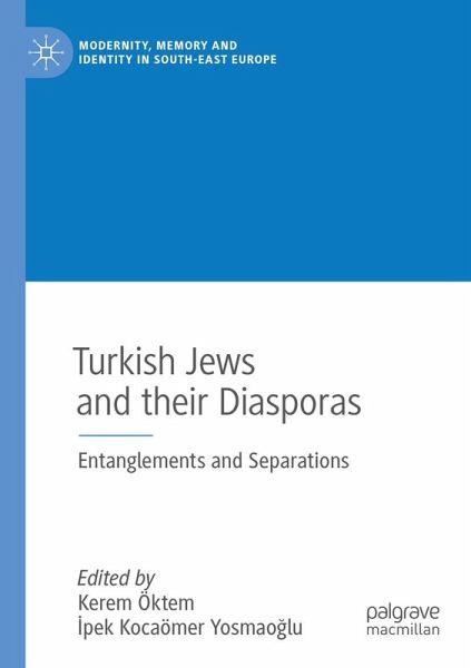 Turkish Jews and their Diasporas Turkish Jews and their Diasporas