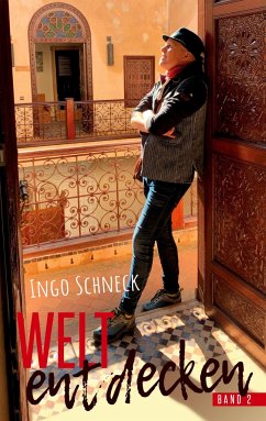 Die Welt entdecken Band 2 - Schneck, Ingo