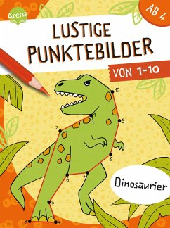 Lustige Punktebilder von 1-10. Dinosaurier - Teichmann, Meike