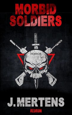 Morbid Soldiers - Mertens, J.