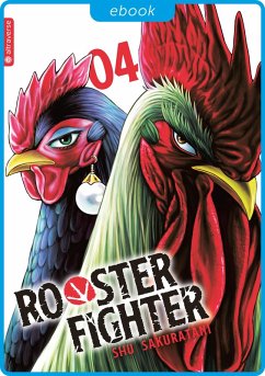 Rooster Fighter 04 (eBook, ePUB) - Sakuratani, Shu