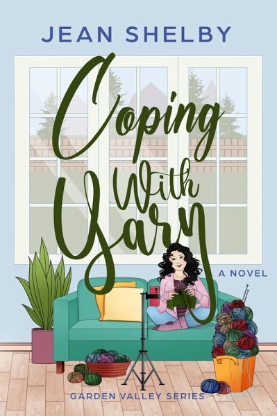Coping With Yarn (Garden Valley Series) (eBook, ePUB)
