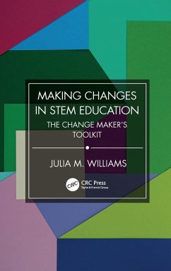 Making Changes in STEM Education (eBook, PDF) - Williams, Julia M.