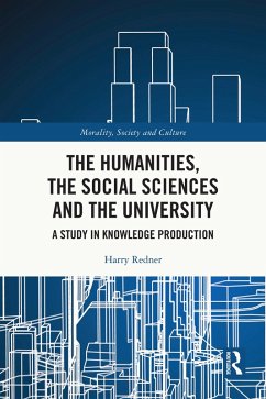 The Humanities, the Social Sciences and the University (eBook, ePUB) - Redner, Harry