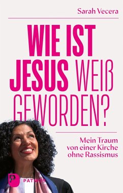 Wie ist Jesus weiß geworden? (eBook, ePUB) - Vecera, Sarah