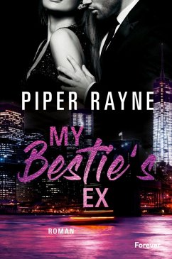 My Bestie's Ex (eBook, ePUB) - Rayne, Piper