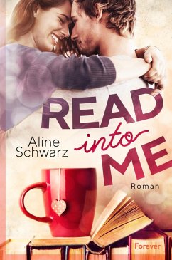 Read into me (eBook, ePUB) - Schwarz, Aline