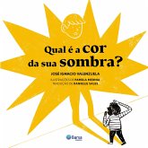 Qual é a cor de sua sombra? (eBook, ePUB)