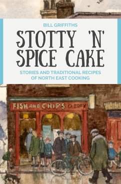 Stotty 'n' Spice Cake (eBook, ePUB) - Griffiths, Bill