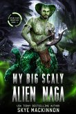 My Big Scaly Alien Naga (Starlight Monsters, #3) (eBook, ePUB)