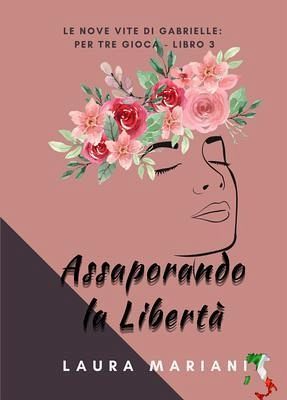 Assaporando la Libertà (eBook, ePUB) Assaporando la Libertà (eBook, ePUB)