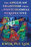 The Anglican Tradition from a Postcolonial Perspective (eBook, ePUB)