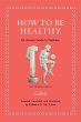 How to Be Healthy (eBook, PDF) - Bild 1