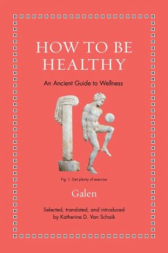 How to Be Healthy (eBook, ePUB) - Galen