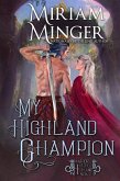 My Highland Champion (Warriors of the Highlands, #5) (eBook, ePUB)