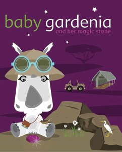 Baby Gardenia and Her Magic Stone (Baby Gardenia and Her Magic Glasses, #2) (eBook, ePUB) - Picasso, Zelda