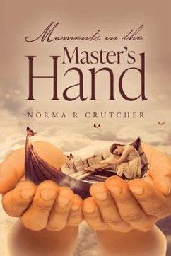 Moments in the Master's Hand (eBook, ePUB) - Crutcher, Norma
