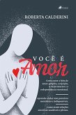 Você é amor (eBook, ePUB)