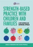 Strength-based Practice with Children and Families (eBook, ePUB)