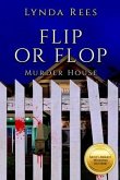 Flip or Flop, Murder House (eBook, ePUB) Flip or Flop, Murder House (eBook, ePUB)