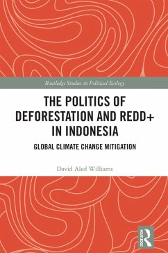 Cover The Politics of Deforestation and REDD+ in Indonesia (eBook, ePUB)