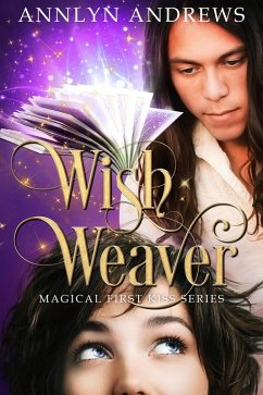 Cover Wish Weaver (Magical First Kiss Series, #2) (eBook, ePUB)