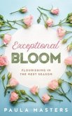 Exceptional Bloom (eBook, ePUB)