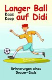 Langer Ball auf Didi (eBook, ePUB)