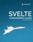 Svelte: A Beginner's Guide (eBook, ePUB)
