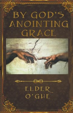 By God's Anointing Grace - O'Ghe, Elder