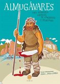 Almug?vares. Una aventura medieval de conquistas y traiciones Almug?vares. Una aventura medieval de conquistas y traiciones