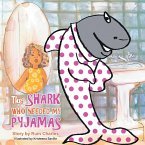 The Shark Who Needed My Pyjamas